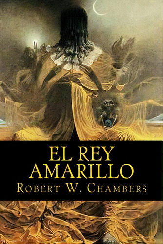 El Rey Amarillo, De De Sousa, Nancy. Editorial Createspace, Tapa Blanda En Español
