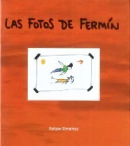 Las Fotos De Fermãân, De Giménez, Felipe. Editorial Tandem Edicions, S.l., Tapa Blanda En Español