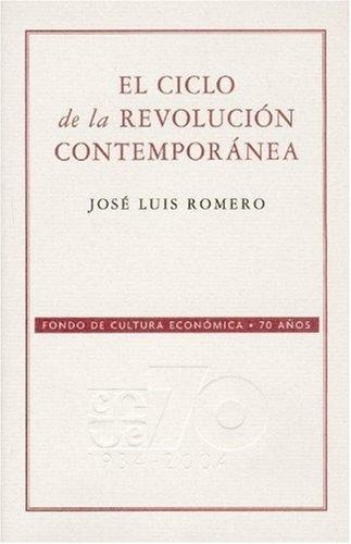 El Ciclo De La Revolución Contemporánea, Romero, Ed. Fce