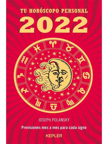 Horoscopo 2022 Tu Horoscopo Personal