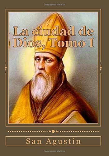 Libro: La Ciudad De Dios, Tomo I (spanish Edition)