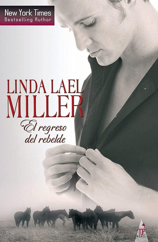 El Regreso Del Rebelde Linda Lael Miller Libro Nuevo