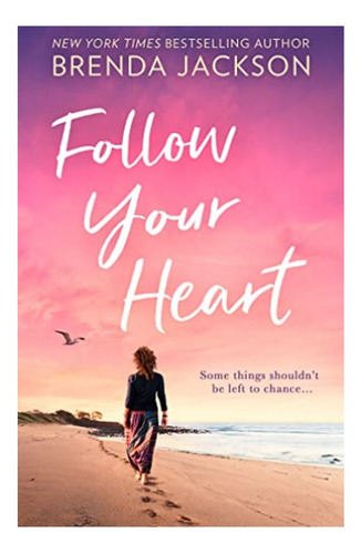 Follow Your Heart - Brenda Jackson. Eb5