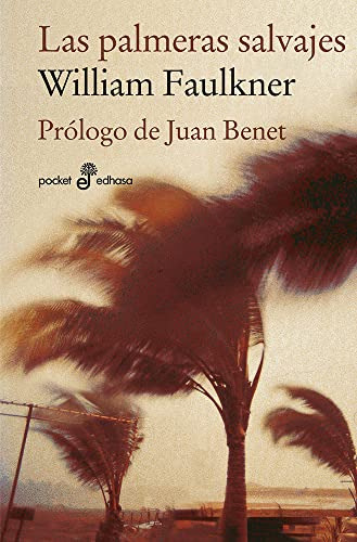 Libro Palmeras Salvajes (coleccion Pocket Edhasa) - Faulkner