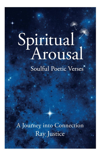Livro: Excitação Espiritual: Versos Poéticos Com Alma; Uma Jornada