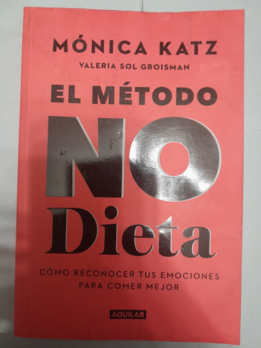 El Método No Dieta - Monica Katz