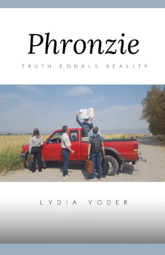 Libro:  Phronzie: Truth Equals Reality