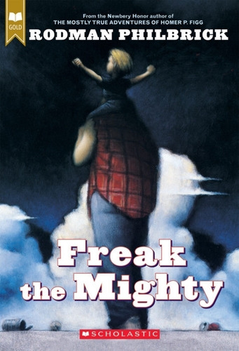 Freak, The Mighty - Rodman Philbrick, de Philbrick, Rodman. Editorial Scholastic, tapa blanda en inglés internacional