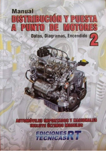 Manual Distribucion Puesta Punto De Motores Nº2 Rt Ediciones