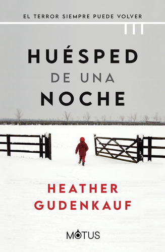 Libro Huésped De Una Noche - Heather Gudenkauf - Motus