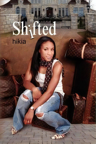 Shifted, De Hikia. Editorial Xlibris, Tapa Blanda En Inglés