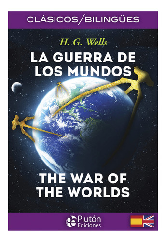 La Guerra De Los Mundo / Edición Bilingüe - Dap Libros