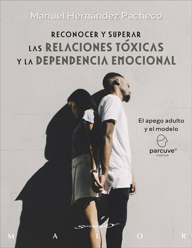 Reconocer Y Superar Las Relaciones Toxicas Y La Dependencia, De Manuel Hernandez Pacheco. Editorial Desclee De Brouwer, Tapa Blanda En Español