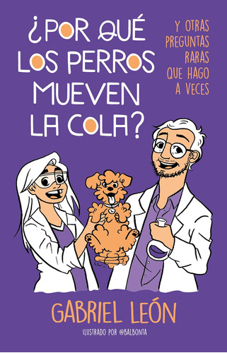 Libro: ¿por Qué Los Perros Mueven La Cola? Y Otras Preguntas