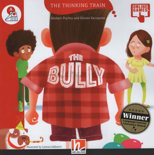 The Bully - The Thinking Train A, de Puchta, Herbert. Editorial Helbling Languages, tapa blanda en inglés internacional, 2016