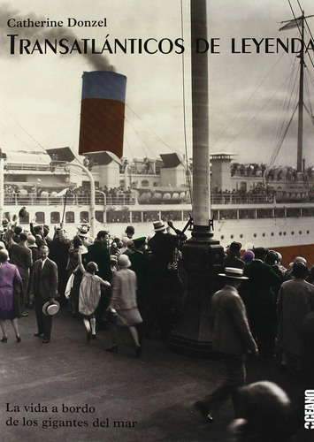 Libro Transatlanticos De Leyenda - Catherine Donzel