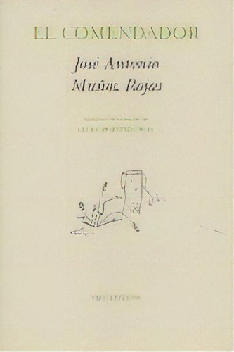 Ãâ¡el Comendador, De Muñoz Rojas, José Antonio. Editorial Pre-textos En Español