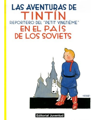Tintin 1 - En El Pais De Los Soviets (tapa Dura) - Herge