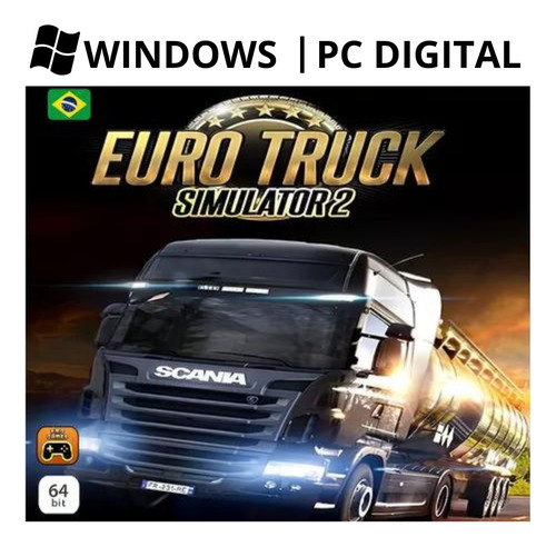 Jogo Euro Truck 2 V1.48 + Mapa Brasil - Digital Para Pc!