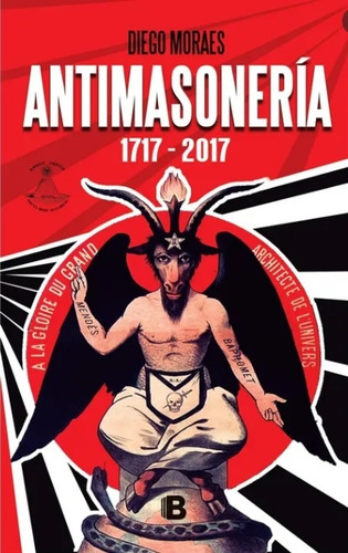 Antimasoneria 1717-2017*.. - Diego Moraes