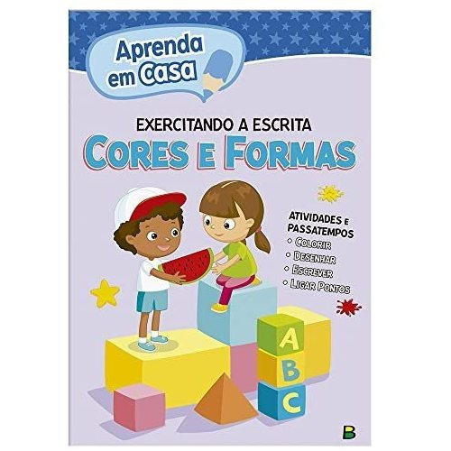 Libro Aprenda Em Casa Exercitando A Escrita Cores E Formas D