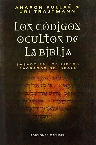 Codigos Ocultos De La Biblia: Basado En Los Libros Sagrados