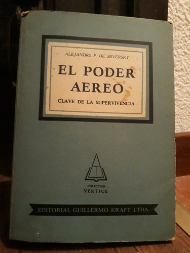 Aviacion Aviones El Poder Aereo 1951 Libro Seversky