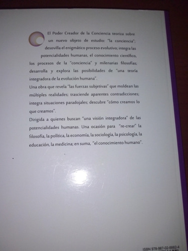 El Poder Creador De La Conciencia. Una Teoría Integradora...