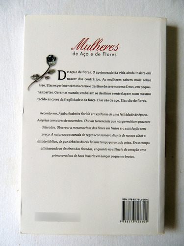 Mulheres De Aço E De Flores - Fábio De Melo - 21a Edição (Usado)