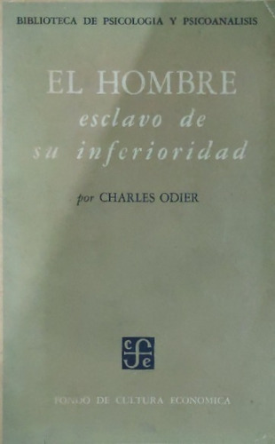 El Hombre Esclavo De Su Inferioridad 