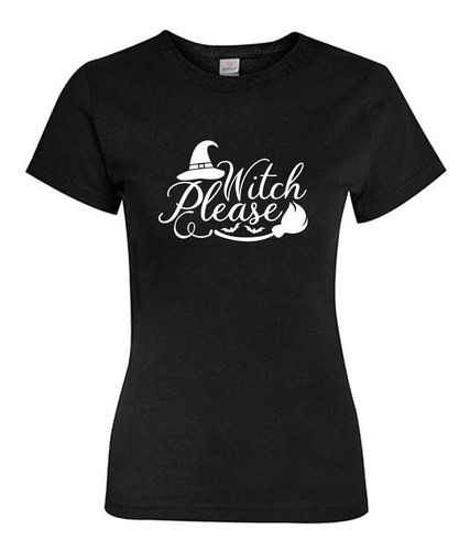 Polera Estampada Mujer Witch Please - Bruja Halloween