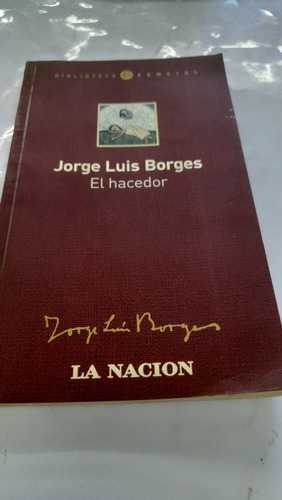 El Hacedor Jorge Luis Borges La Nacion