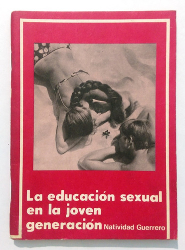 La Educación Sexual En La Joven Generación -  N. Guerrero