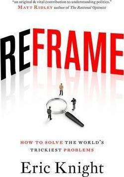 Libro Reframe: How To Solve The World's Trickiest Problem...