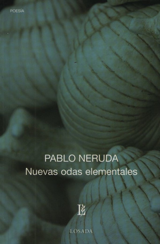 Nuevas Odas Elementales - Pablo Neruda