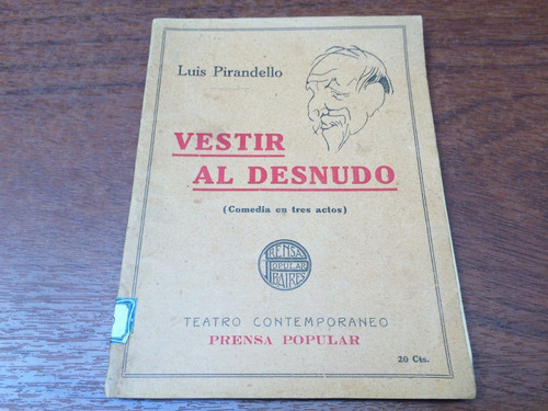 Vestir Al Desnudo - Luis Pirandello - Prensa Popular