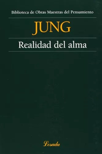 Realidad Del Alma - Jung, Gustav Carl - Losada