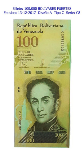 Billetes Antiguos De Venezuela 100.000 Bs F. 13-12-2017  C8