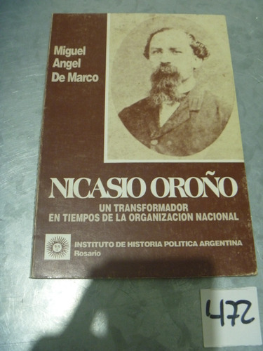 Miguel Angel De Marco / Nicasio Oroño