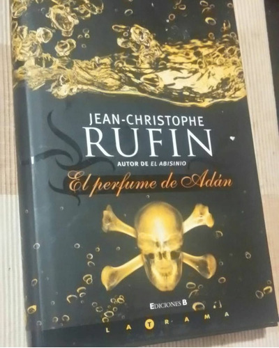 El Perfume De Adàn Jean - Cristophe Rufin 