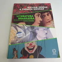 Comprar Livro Literatura Brasileira: Em Diálogo Com Outras Literaturas E Outras Linguagens - William Cerejau002F Thereza Cochar - L8842