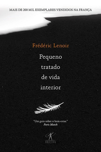 Pequeno tratado da vida interior, de Lenoir, Frédéric. Editora Schwarcz SA, capa mole em português, 2012