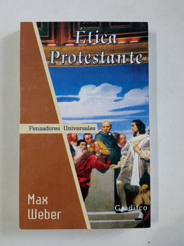 Etica Protestante - Max Weber - Ed. Gradifco