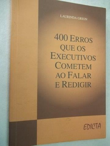 * 400 Erros  Que Os Executivos Cometem Ao Falar