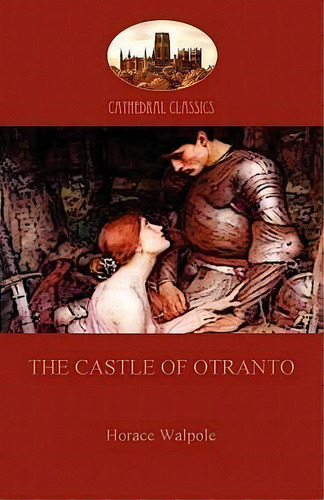 The Castle Of Otranto, De Horace Walpole. Editorial Aziloth Books, Tapa Blanda En Inglés