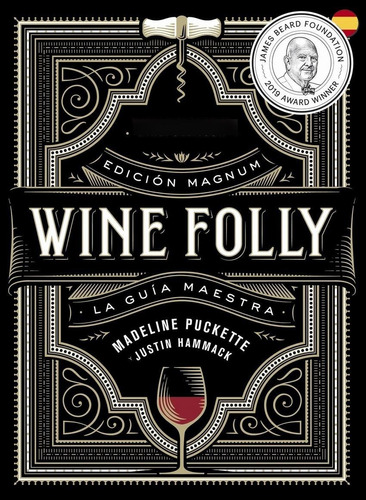 Libro: Wine Folly: Edición Magnum. Puckette, Madeline. Col A