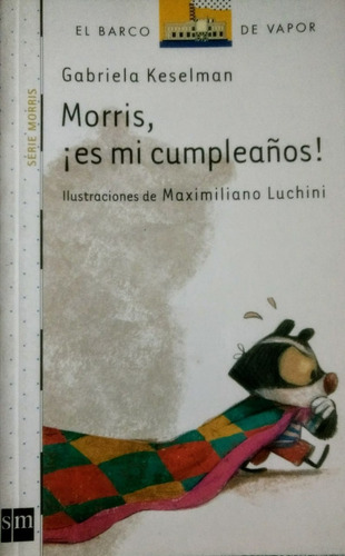 Morris Es Mi Cumpleaños (barco De Vapor Blanco) (5 Años)