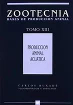 Comprar Libro Zootecnia Bases De Producción Animal Tomo Xiii  De Car