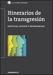 Libro Itinerarios De La Transgresion De Adriana Boria