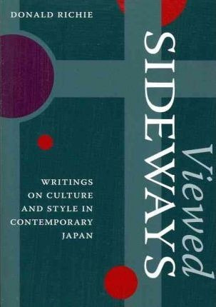 Viewed Sideways - Donald Richie (paperback)